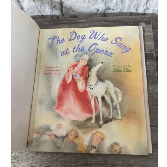 2004 The Dog Who Sang at The Opera By Jim West and Marshall Izen - Picture 3 of 7